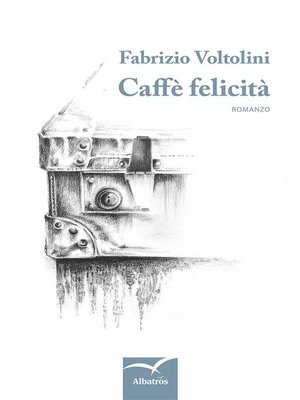 cover image of Caffè felicità